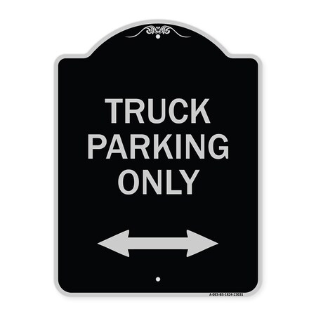 Signmission Reserved Parking Truck Parking W/ Bidirectional Arrow Heavy-Gauge Alum, 24" x 18", BS-1824-23031 A-DES-BS-1824-23031